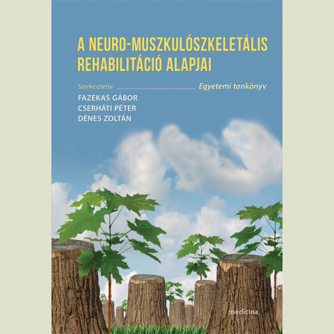 A neuro-muszkulószkeletális rehabilitáció alapjai